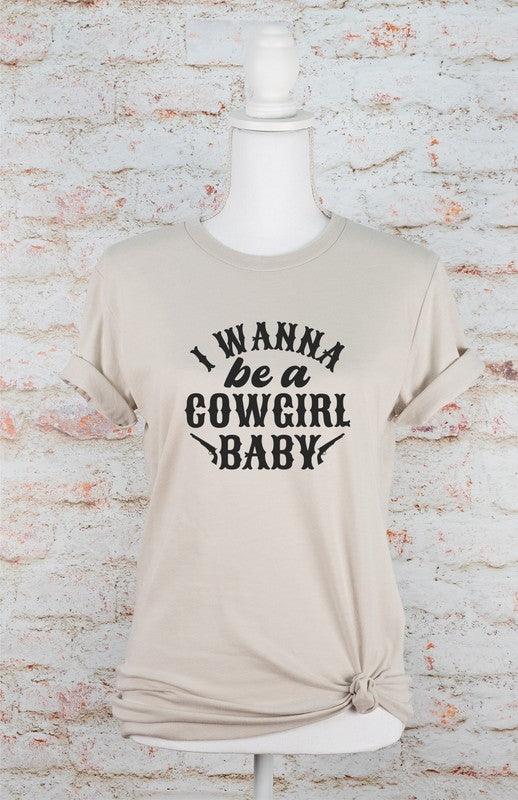 I Wanna Be a Cowgirl Baby Graphic Tee // Honeypot: New + Vintage High Quality Western Wear