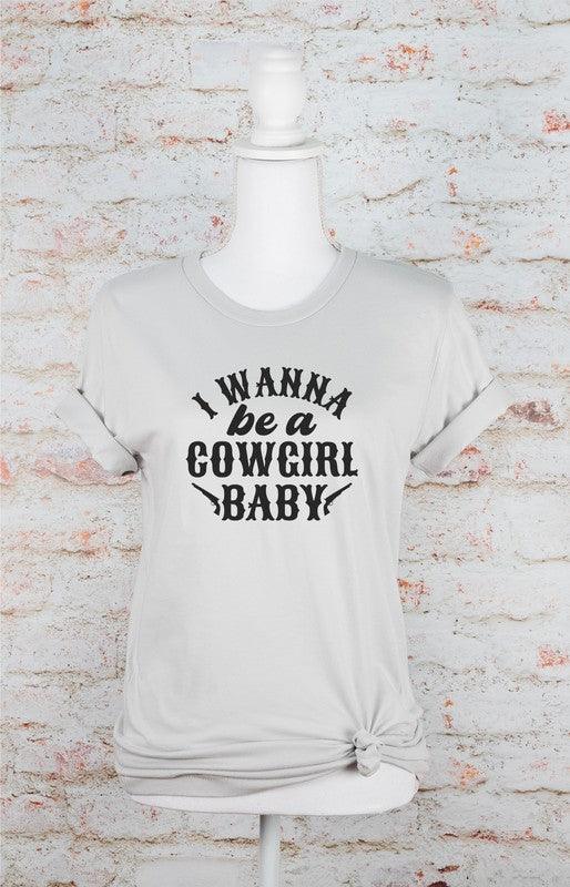 I Wanna Be a Cowgirl Baby Graphic Tee // Honeypot: New + Vintage High Quality Western Wear