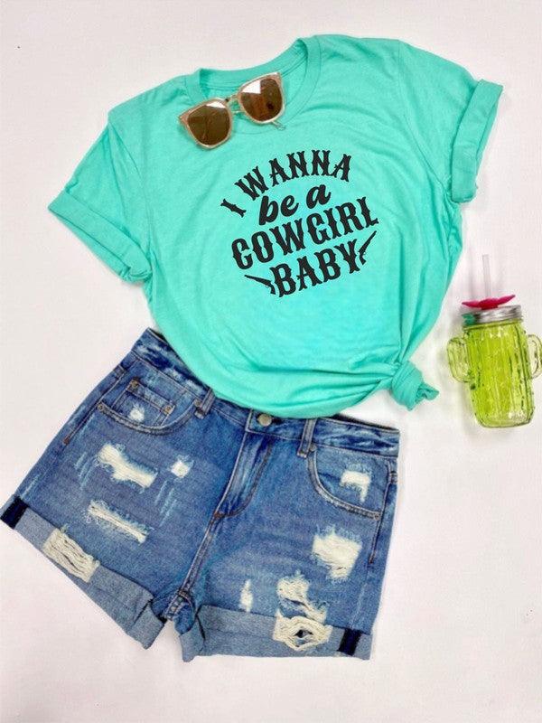 I Wanna Be a Cowgirl Baby Graphic Tee - Honeypot