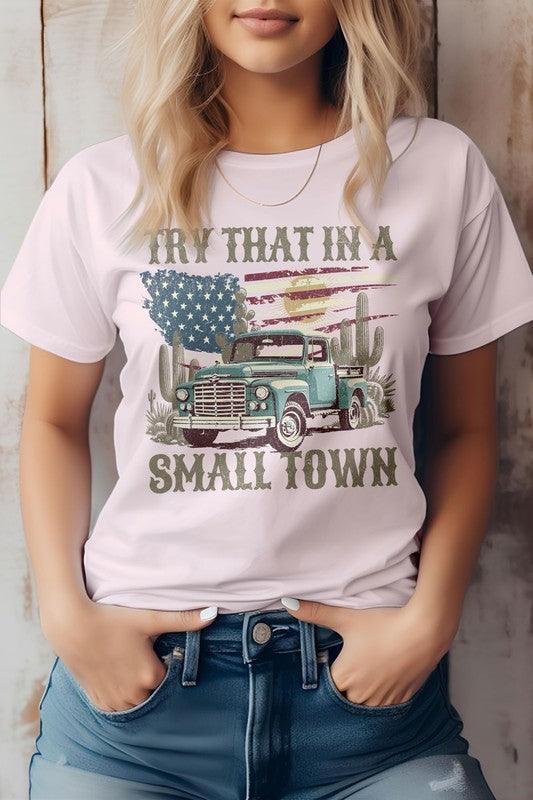 Try That in a Small Town Western Graphic Tee - Honeypot