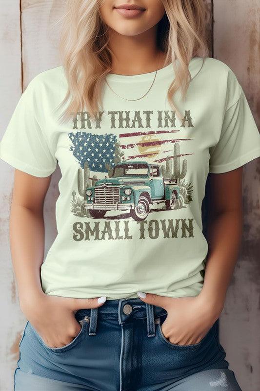 Try That in a Small Town Western Graphic Tee - Honeypot