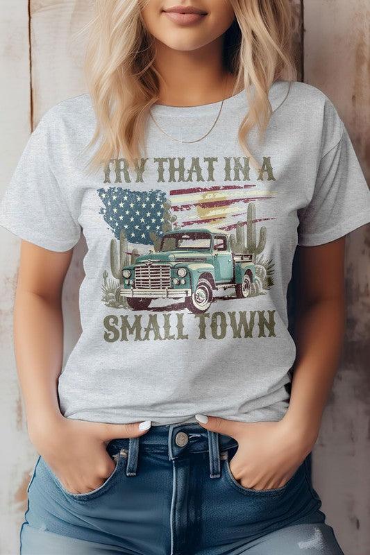 Try That in a Small Town Western Graphic Tee - Honeypot